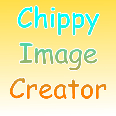 Chippy image maker!